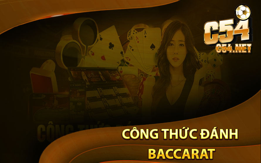 Công Thức Đánh Baccarat